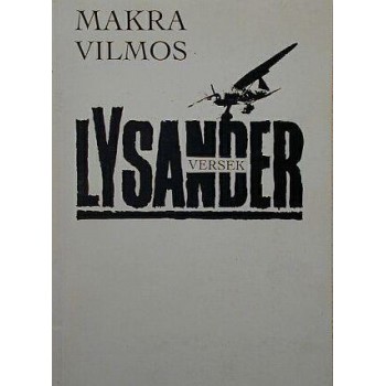 Makra Vilmos, Lysander