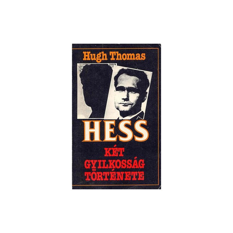 Hugh, Thomas, Hess. Két gyilkosság története 