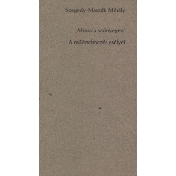 Szegedy-Maszák Mihály,  "Minta a szőnyegen". A műértelmezés esélyei 