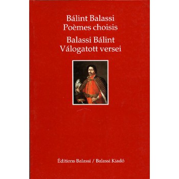 Balassi Bálint, Poemes choisis. Válogatott versei